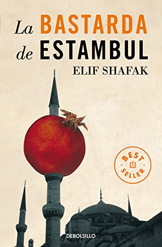 La bastarda de Estambul (Best Seller) von DEBOLSILLO